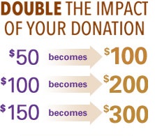 Double your Gift and Impact with Matching Offer!