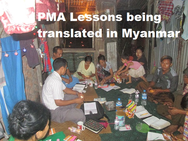 PMA Lessons now being translated in Myanmar (formerly Burma)