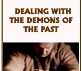 #1 “Dealing with the Demons of the Past” – PMA Blog -Devos by Pastor Hollier