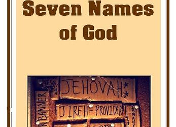#12 Seven Names of God -PMA Blog -Devos by Pastor Hollier