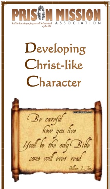 #47 Developing Christ-like Character -PMA Blog -Devos by Pastor Hollier