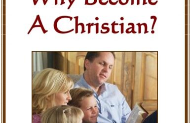 #49 Why Become a Christian? -PMA Blog -Devos by Pastor Hollier