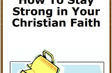 #51 How to Stay Strong in your Christian Faith -PMA Blog -Devos by Pastor Hollier