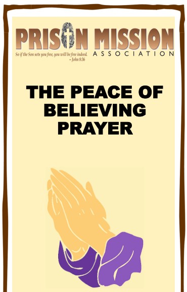#59 The Peace of Believing Prayer -PMA Blog -Devos by Pastor Hollier