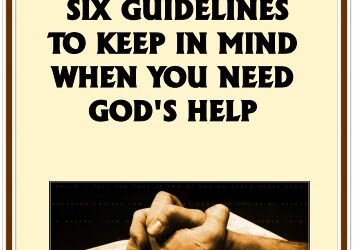 #61 Six Guidelines to Keep in Mind When You Need God’s Help -PMA Blog -Devos by Pastor Hollier