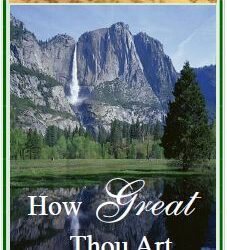 #69 How Great Thou Art -PMA Blog -Devos by Pastor Hollier