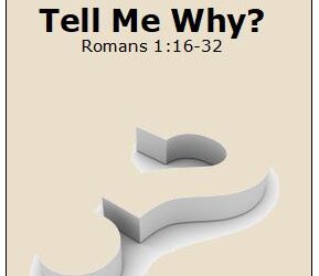 #74 Tell Me Why -Devos by Pastor Hollier