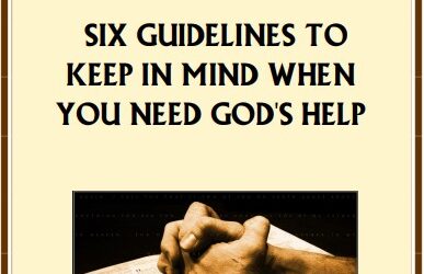 #88 Six Guidelines to Keep in Mind When You Need God’s Help -Devos by Pastor Hollier